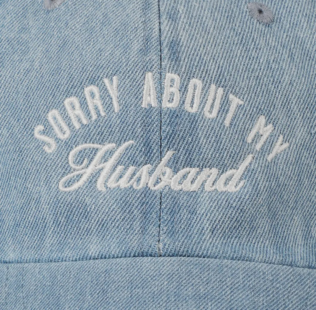Sorry About My Husband Embroidery Denim Cap - Bellissima by Ari LLC.